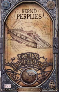 Berd Perplies - Magierdämmerung - Für die Krone Berd Perplies - Magierdämmerung - Für die Krone