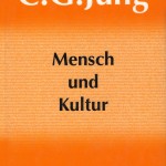 C. G. Jung - Mensch und Kultur