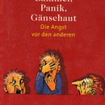Christophe Andrè - Bammel, Panik, Gänsehaut – Die Angst vor den anderen