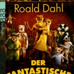Roald Dahl - Der fantastische Mr. Fox