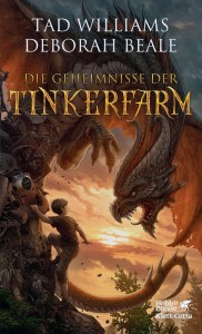 Tad Williams & Deborah Beale - Die Geheimnisse der Tinkerfarm Tad Williams & Deborah Beale - Die Geheimnisse der Tinkerfarm
