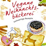 Angelika Eckstein - Vegane Weihnachtsbäckerei