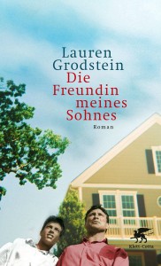 Lauren Grodstein - Die Freundin meines Sohnes
