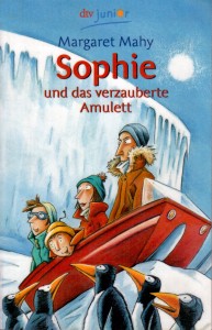 Margaret Mahy - Sophie und das verzauberte Amulett