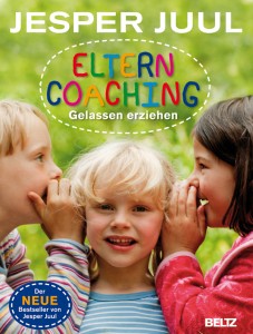 Jesper Juul: Elterncoaching - Gelassen erziehen