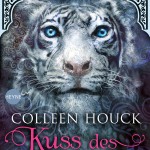 Colleen Houck: Kuss des Tigers - Eine unsterbliche Liebe