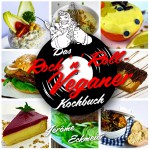 Jérôme Eckmeier - Das Rock 'n' Roll-Veganer Kochbuch